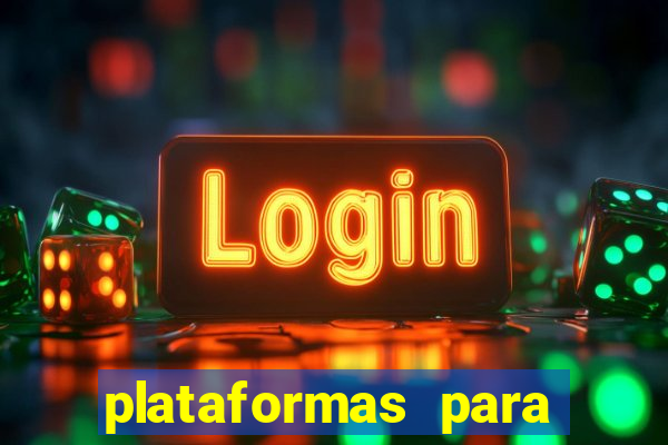 plataformas para jogar demo